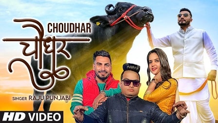 1590203980 Choudhar Lyrics – Raju Punjabi