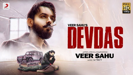 Devdas Lyrics – Veer Sahu
