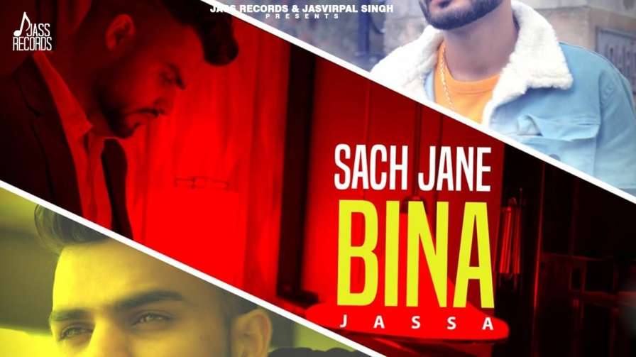 Sach Jane Bina Lyrics – Jassa