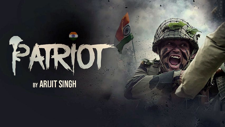 Patriot Lyrics Meaning Arijit Singh